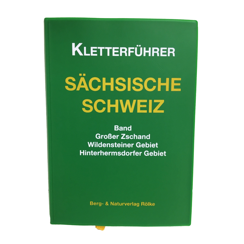 Berg und Naturverlag Rölke Deutschland Sächsische Schweiz Bd. Großer Zschand, Wildensteiner/ Hinterhermsdorfer Gebiet Kletterführer 2018